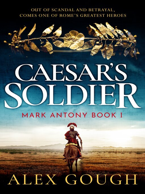 Title details for Caesar's Soldier by Alex Gough - Available